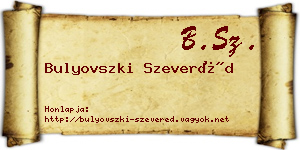 Bulyovszki Szeveréd névjegykártya